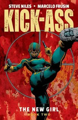 Kick-Ass: Nová dívka 2. díl - Kick-Ass: The New Girl Volume 2
