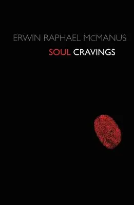 Touhy duše: Zkoumání lidského ducha - Soul Cravings: An Exploration of the Human Spirit