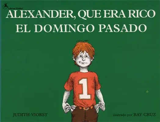 Alexander, Que Era Rico El Domingo Pasado (Alexander, který býval bohatý minulou neděli) - Alexander, Que Era Rico El Domingo Pasado (Alexander Who Used to Be Rich Last Sunday)