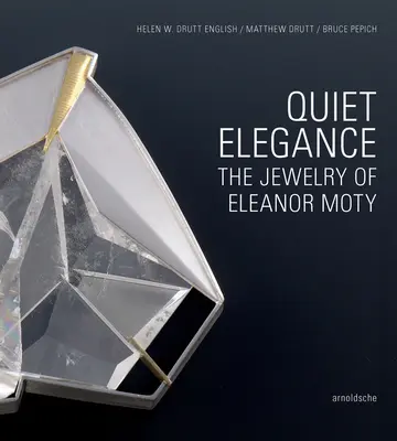 Tichá elegance: Šperky Eleanor Motyové - Quiet Elegance: The Jewelry of Eleanor Moty