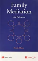 Rodinná mediace (Parkinson Lisa (Family Mediator and Trainer.)) - Family Mediation (Parkinson Lisa (Family Mediator and Trainer.))
