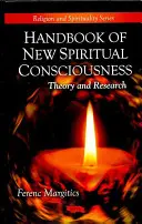 Příručka nového duchovního vědomí - teorie a výzkum - Handbook of New Spiritual Consciousness - Theory & Research