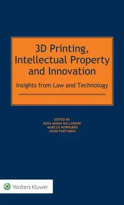 3D tisk, duševní vlastnictví a inovace - 3D Printing, Intellectual Property and Innovation