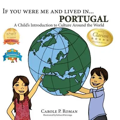 Kdybys byl mnou a žil v... Portugalsko: A kdybychom byli a žili v Portugalsku: Dětský úvod do kultury celého světa - If You Were Me and Lived in... Portugal: A Child's Introduction to Culture Around the World