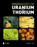 Mineralogie uranu a thoria - Mineralogy of Uranium and Thorium