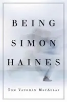 Být Simonem Hainesem - Being Simon Haines