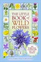 Malá kniha o divokých květinách - Little Book of Wild Flowers