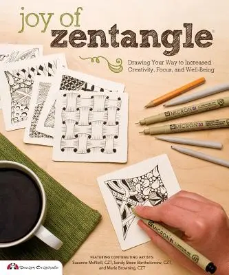 Joy of Zentangle: Kreslení: cesta k větší kreativitě, soustředění a pohodě - Joy of Zentangle: Drawing Your Way to Increased Creativity, Focus, and Well-Being