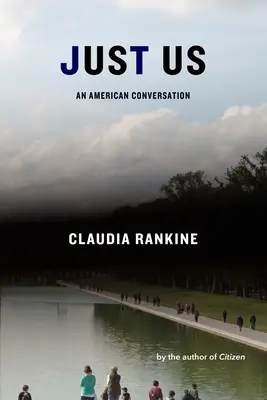 Jen my: Americká konverzace - Just Us: An American Conversation