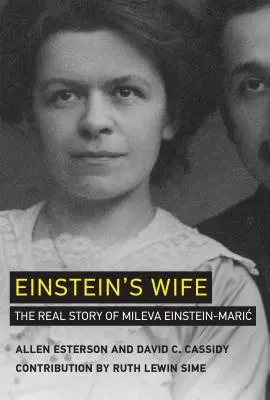 Einsteinova žena: Skutečný příběh Milevy Einsteinové-Mari? - Einstein's Wife: The Real Story of Mileva Einstein-Mari?