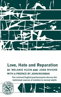 Láska, nenávist a odškodnění - Love, Hate and Reparation