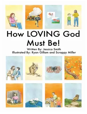 Jak milující musí být Bůh! - How LOVING God Must Be!