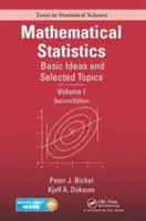 Matematická statistika: Základní myšlenky a vybraná témata, I. díl, druhé vydání - Mathematical Statistics: Basic Ideas and Selected Topics, Volume I, Second Edition
