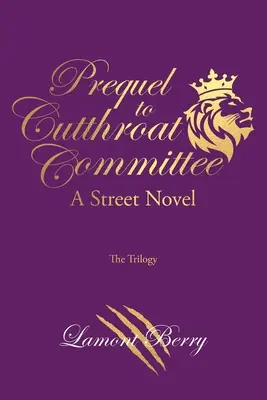 Prequel ke knize Cutthroat Committee: A Street Novel - Prequel to Cutthroat Committee: A Street Novel