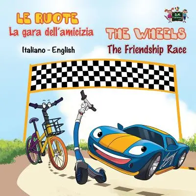 La gara dell'amicizia - Závod přátelství: italské anglické dvojjazyčné vydání - La gara dell'amicizia - The Friendship Race: Italian English Bilingual Edition