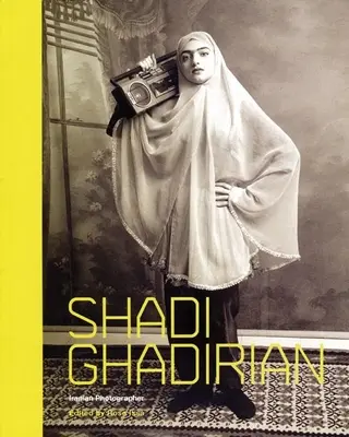 Shadi Ghadirian: íránský fotograf - Shadi Ghadirian: Iranian Photographer