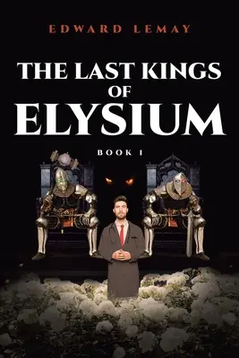 Poslední králové Elysia - The Last Kings of Elysium
