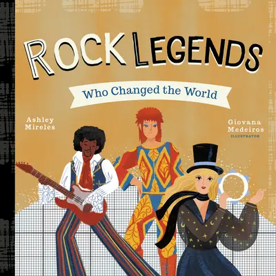 Rockové legendy, které změnily svět - Rock Legends Who Changed the World