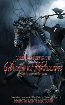 Legenda o Ospalé díře: Slepičí ulička: úvod Marcia Lynn McClureová - The Legend of Sleepy Hollow: Introduction by Marcia Lynn McClure
