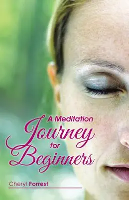 Meditační cesta pro začátečníky - A Meditation Journey for Beginners