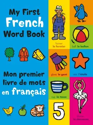 Moje první francouzská slovíčka - My First French Word Book