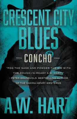 Crescent City Blues: Současný westernový román - Crescent City Blues: A Contemporary Western Novel