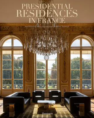 Prezidentské rezidence ve Francii - Presidential Residences in France