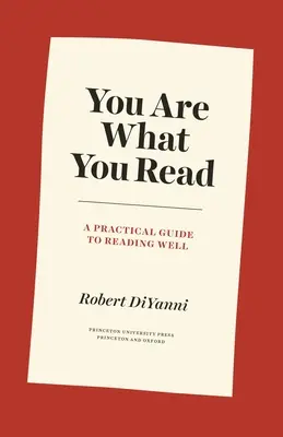 You Are What You Read: Praktický průvodce, jak dobře číst - You Are What You Read: A Practical Guide to Reading Well