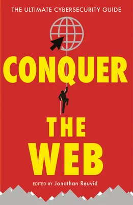 Ovládněte web: Průvodce kybernetickou bezpečností - Conquer the Web: The Ultimate Cybersecurity Guide
