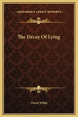 Rozklad lži - The Decay Of Lying