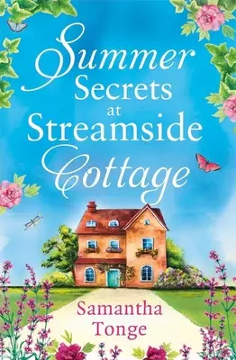 Letní tajemství na chalupě u potoka - Summer Secrets at Streamside Cottage