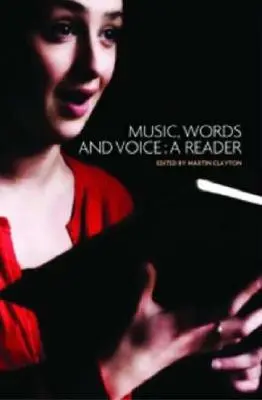Hudba, slova a hlas: Čtenář - Music, Words and Voice: A Reader