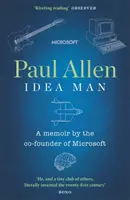Idea Man - Memoáry spoluzakladatele společnosti Microsoft - Idea Man - A Memoir by the Co-founder of Microsoft
