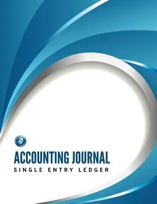Účetní deník, jednoduchá účetní kniha - Accounting Journal, Single Entry Ledger