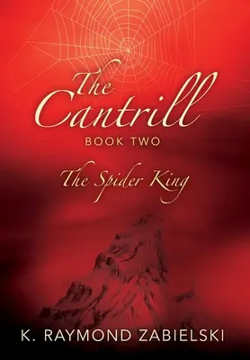 Druhá kniha Cantrillu: Pavoučí král - The Cantrill Book Two: The Spider King