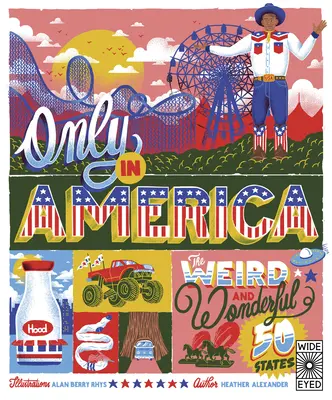 Pouze v Americe, 12: Podivných a úžasných 50 států - Only in America, 12: The Weird and Wonderful 50 States