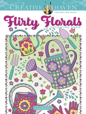 Creative Haven Omalovánky s koketními květinami (Flirty Florals) - Creative Haven Flirty Florals Coloring Book