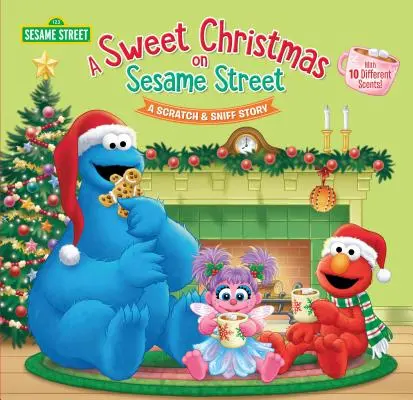 Sladké Vánoce v Sezamové ulici (Sesame Street): A Scratch & Sniff Story (Příběh o škrábání a čmuchání) - A Sweet Christmas on Sesame Street (Sesame Street): A Scratch & Sniff Story