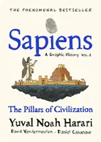 Sapiens - Grafické dějiny, 2. díl - Pilíře civilizace - Sapiens A Graphic History, Volume 2 - The Pillars of Civilization
