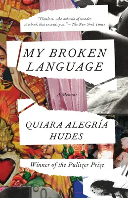 Můj zkomolený jazyk: Memoáry - My Broken Language: A Memoir