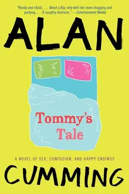 Tommyho příběh: Tommy: román o sexu, zmatcích a šťastných koncích - Tommy's Tale: A Novel of Sex, Confusion, and Happy Endings