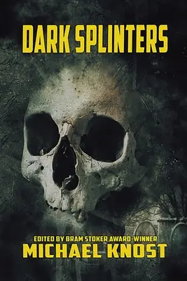 Temné střepy - Dark Splinters