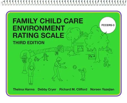 Škála hodnocení prostředí rodinné péče o děti (Fccers-3) - Family Child Care Environment Rating Scale (Fccers-3)