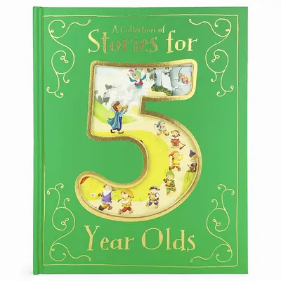 Sbírka příběhů pro pětileté děti - A Collection of Stories for 5 Year Olds