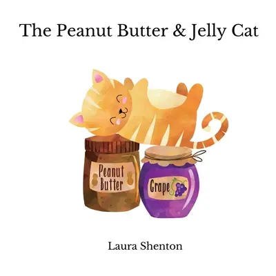 Kočka s burákovým máslem a želé - The Peanut Butter & Jelly Cat