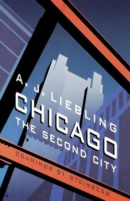 Chicago: Druhé město - Chicago: The Second City