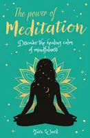 Síla meditace - Objevte sílu vnitřní reflexe a snů - Power of Meditation - Discover the Power of Inner Reflection and Dreams
