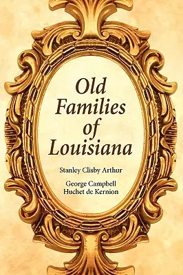 Staré rodiny Louisiany - Old Families of Louisiana
