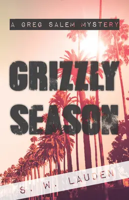 Grizzly Season: Záhada Grega Salema - Grizzly Season: A Greg Salem Mystery