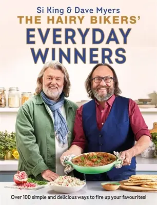Každodenní vítězové Chlupatých motorkářů: 100 jednoduchých a chutných receptů, které rozproudí vaše oblíbené chutě! - The Hairy Bikers' Everyday Winners: 100 Simple and Delicious Recipes to Fire Up Your Favourites!